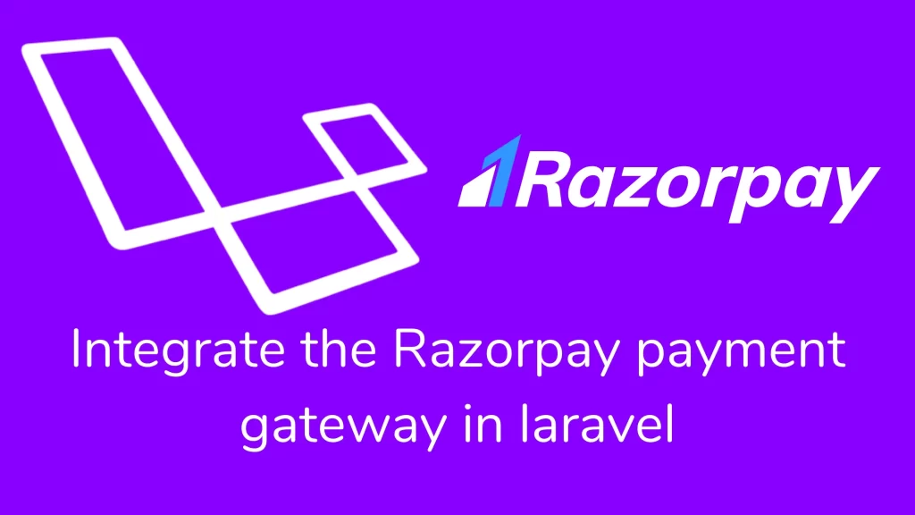 integrate the Razorpay payment gateway in laravel
