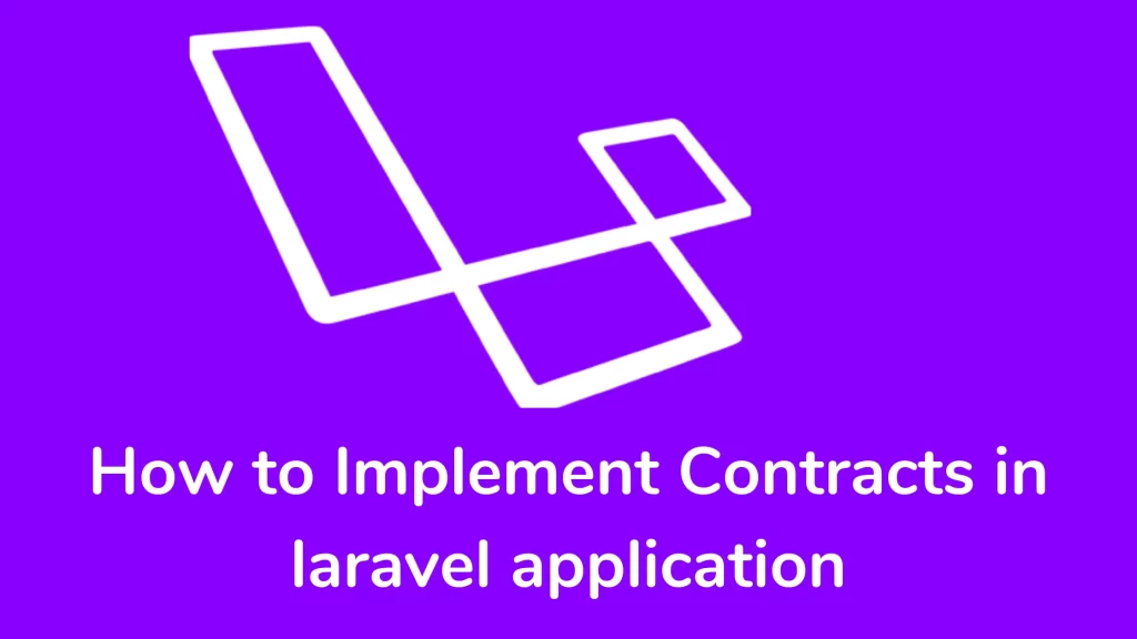 How to Implement Contracts in laravel application